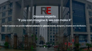 Optical manufacturer