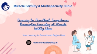 Preparing for Parenthood: Comprehensive Preconception Counseling at Miracle Fert