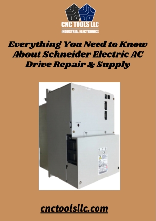 Trust CNC Tools LLC for Professional AC Drive Repair and Supply Services