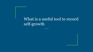 What is a useful tool to record self-growth