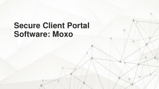 Secure Client Portal Software: Enhancing Security & Efficiency with Moxo