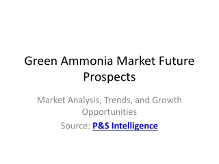 Green Ammonia Market Growth, Key Trends, Drivers, and Forecast for 2025–2032