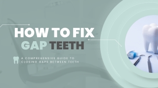 How to Fix Gap Teeth -PDF