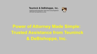 Power of Attorney Made Simple - Trusted Assistance from Teuninck & DeBishoppe, Inc.