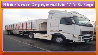 Reliable Transport Company in Abu Dhabi  121 Air Sea Cargo