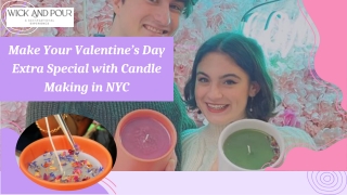 Make Your Valentine’s Day Extra Special with Candle Making in NYC