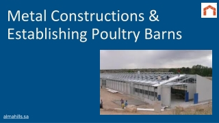 Metal Constructions & Establishing Poultry Barns