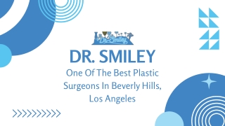 Board-Certified Plastic Surgeon in Beverly Hills, CA – Dr. Smiley