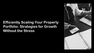 Growing Your Property Portfolio Without Losing Control Outsourcing and Automation