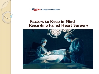 Factors to Keep in Mind Regarding Failed Heart Surgery