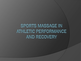 Sports massage in athletic performance and recovery