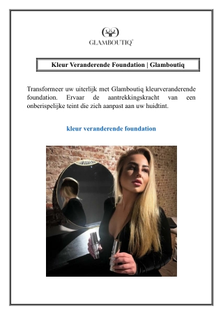 Kleur Veranderende Foundation Glamboutiq