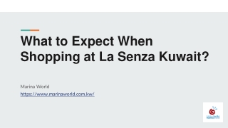 What to Expect When Shopping at La Senza Kuwait?