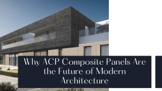 Why ACP Composite Panels Are the Future of Modern Architecture