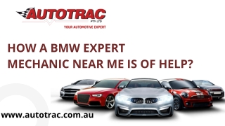 How a BMW Expert Mechanic Near Me is of Help