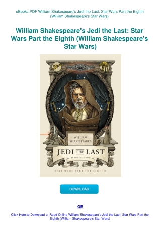 eBooks PDF William Shakespeare's Jedi the Last Star Wars Part the Eighth (William Shakespeare's Star