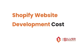 Shopify Website Development Cost - Silver WebBuzz