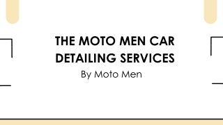 The Moto Men Car Detailing Services
