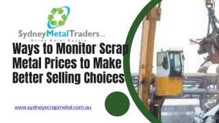Ways to Monitor Scrap Metal Prices to Make Better Selling Choices