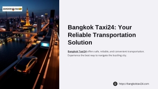 Bangkok-Taxi-24-Your-Reliable-Transportation-Solution.Ppt