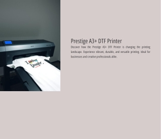 Prestige A3  DTF Printer