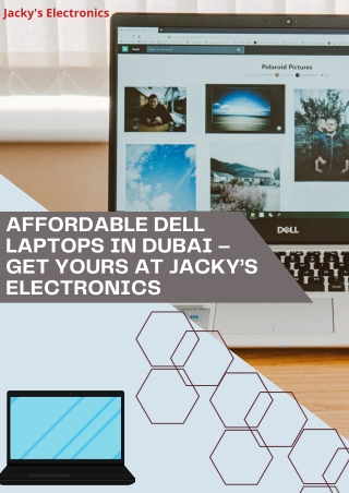 Affordable Dell Laptops in Dubai – Get Yours at Jacky’s Electronics