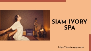 SIAM IVORY SPA
