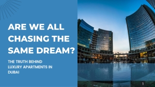 Is Dubai’s Luxury Real Estate Worth the Hype or Just a Status Symbol?