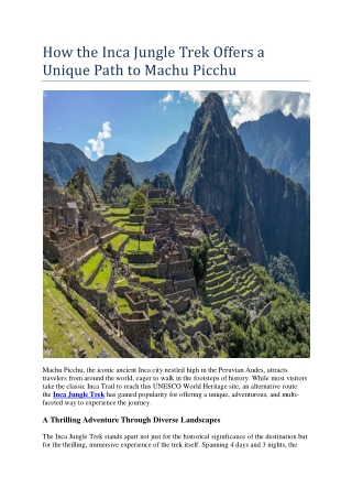 How the Inca Jungle Trek Offers a Unique Path to Machu Picchu