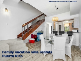 Family vacation villa rentals Puerto Rico