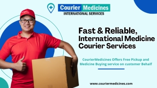 Fast & Reliable, International Medicine Courier