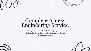 Roller Shutter Complete access