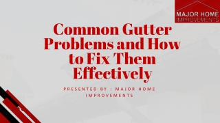 Common Gutter Problems and How to Fix Them Effectively