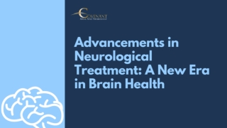 Advancements in Neurological Treatment A New Era in Brain Health