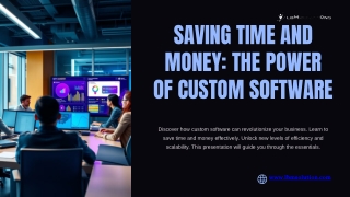 Saving-Time-and-Money-The-Power-of-Custom-Software.pptx