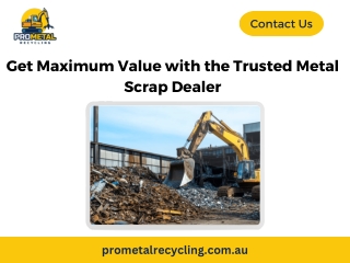 Get Maximum Value with the Trusted Metal Scrap Dealer