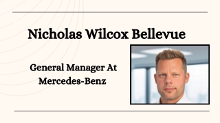 Nicholas Wilcox Bellevue - General Manager At Mercedes-Benz