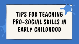 Tips For Teaching Pro-Social Skills In Early Childhood