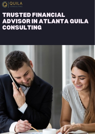 Trusted Financial Advisor in Atlanta  Quila Consulting
