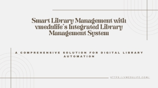 Enhancing Library Efficiency with vmedulife’s Integrated Library Management Sys.