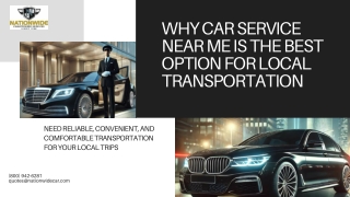 Why Car Service Near Me is the Best Option for Local Transportation