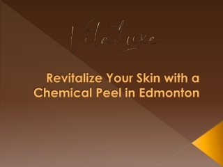 Refresh Your Skin with a Chemical Peel in Edmonton