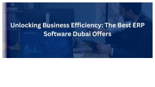 Unlocking Business Efficiency_ The Best ERP Software Dubai Offers