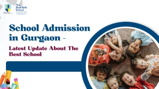 School Admission in Gurgaon – Latest Update About The Best School.
