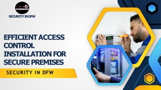 Efficient Access Control Installation for Secure Premises