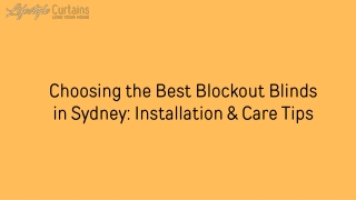 Choosing the Best Blockout Blinds in Sydney Installation & Care Tips