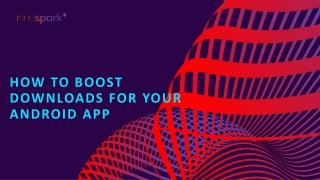 How to Boost Downloads for Your Android App