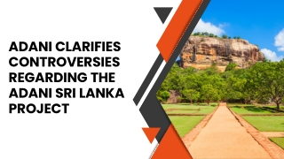 Adani Clarifies Controversies Regarding The Adani Sri Lanka Project