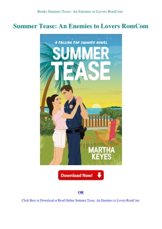 Books Summer Tease An Enemies to Lovers RomCom