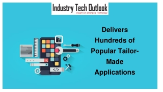 Delivers Hundreds of Popular Tailor-Made Applications
